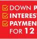 Zero down, interest and payments for 12 months