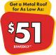 Get a Metal Roof for As Low As $51 Biweekly
