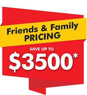 Friends and Family Pricing - Up to $3500
